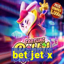 bet jet x